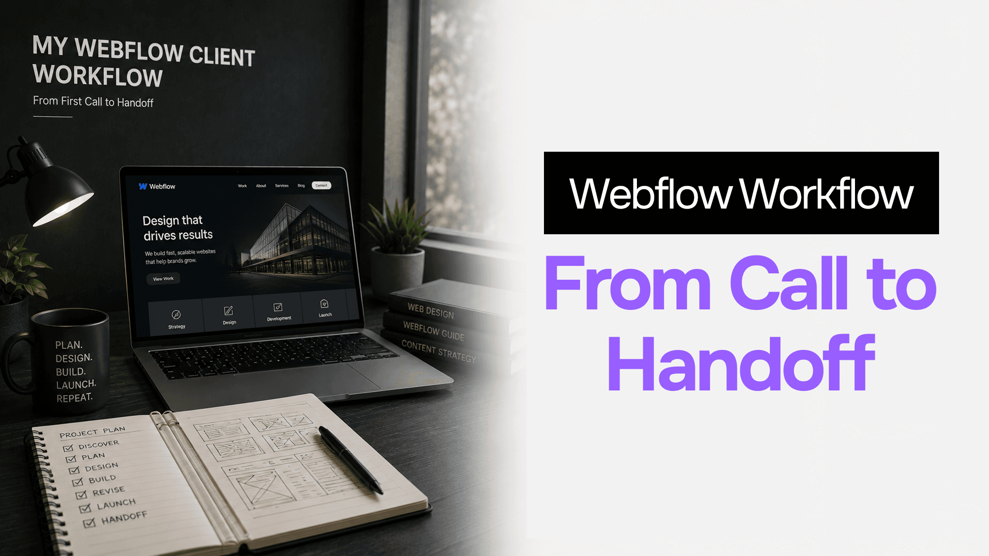 My Actual Webflow Client Workflow: From First Call to Handoff