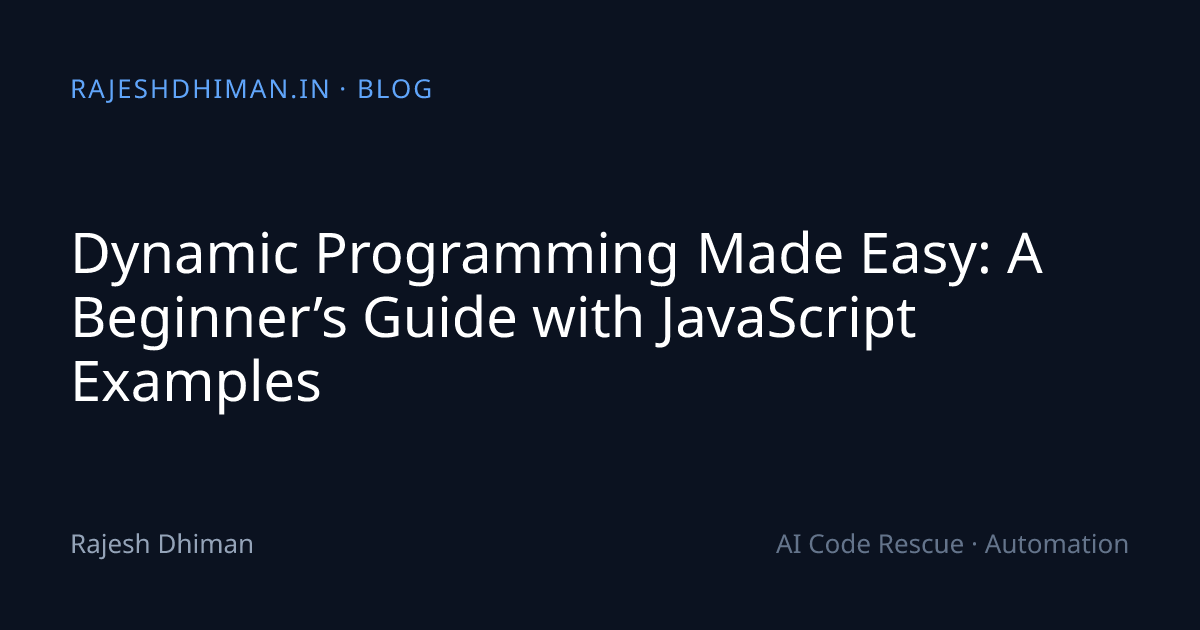 Dynamic Programming Made Easy: A Beginner’s Guide with JavaScript ...