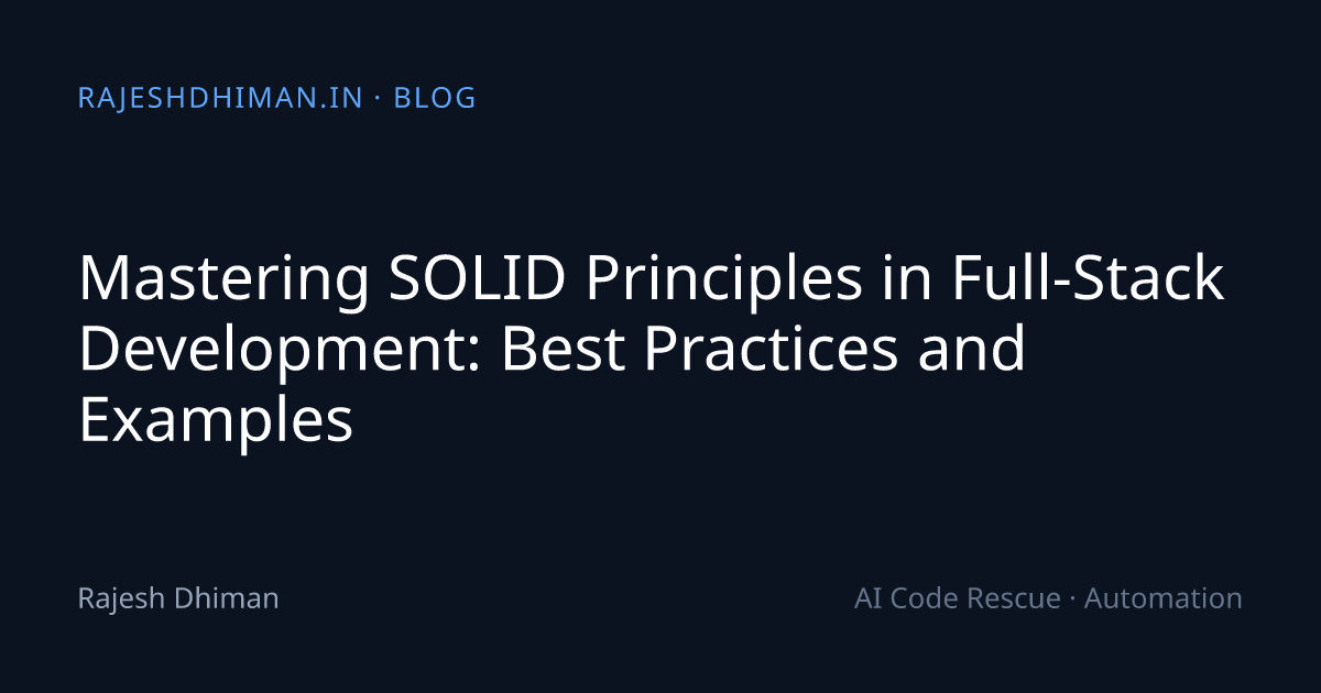 Mastering SOLID Principles in Full-Stack Development: Best Practices ...